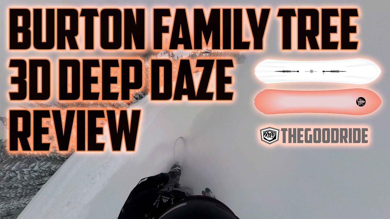 Burton 3D Deep Daze Powder Snowboard Review