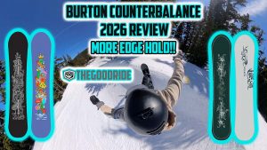 Burton Counterbalance Snowboard Review by The Good Ride