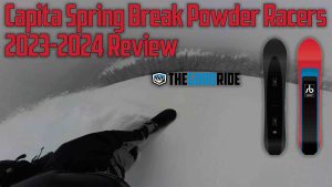 Capita Spring Break Powder Racers Review - The Good Ride