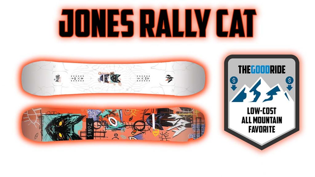 Jones Rally Cat Low Cost All-Mtn Favorite