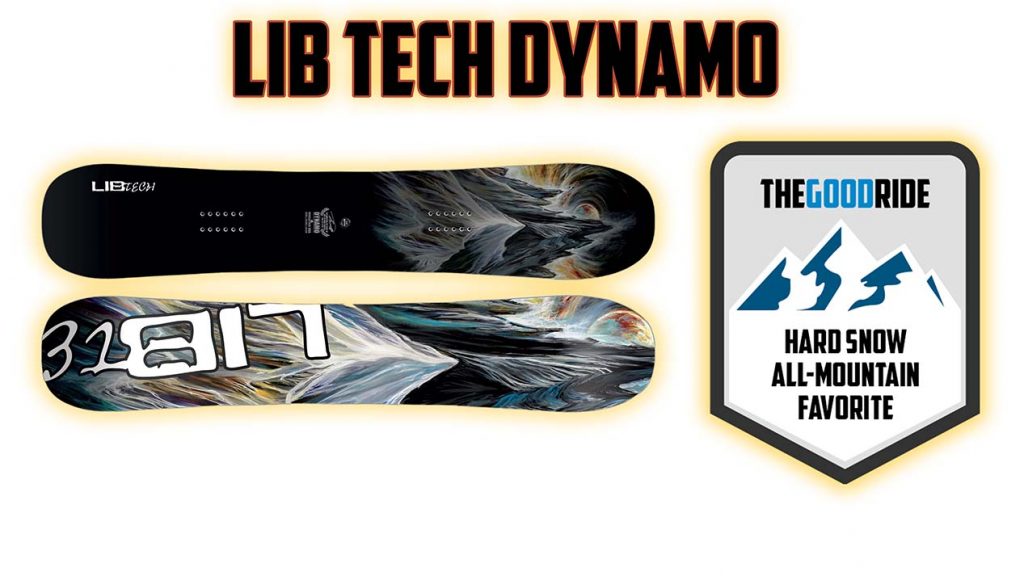 Lib Tech Dynamo All-Mtn Hard Snow Favorite