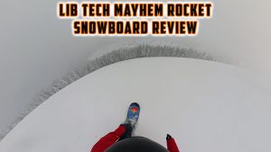 Lib Tech Mayhem Rocket Snowboard Review by The Good Ride