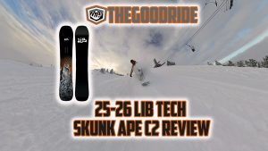 Lib Tech Skunk Ape C2 Snowboard Review by The Good Ride
