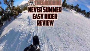 Never Summer Easy Rider Review - The Good Ride