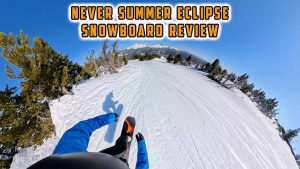 Never Summer Eclipse Snowboard Review by The Good Ride