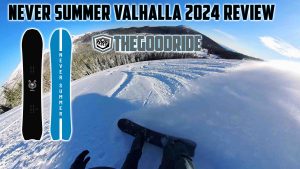 Never Summer Valhalla Review - The Good Ride