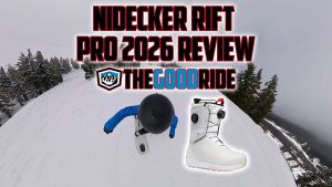 Nidecker Rift Pro Boot Review by The Good Ride