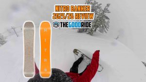 Nitro Banker Snowboard Review by The Good Ride