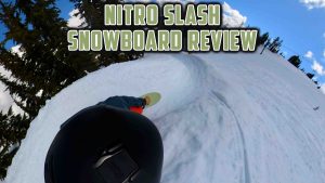 Nitro Slash Snowboard Review by The Good Ride