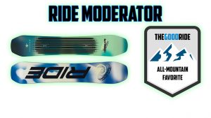 Ride Moderator All-Mtn Favorite