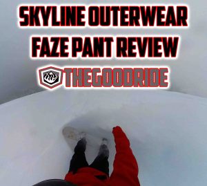 Skyline Faze Pant Review - The Good Ride