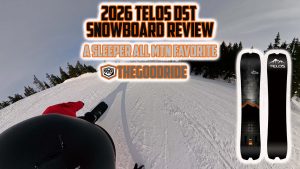 Telos DST Snowboard Review by The Good Ride