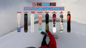 The Good Rie 2025 All Mountain Favorite Snowboards