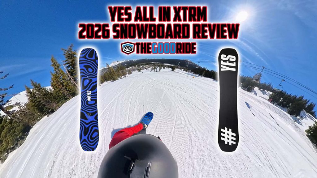 Yes All In XTRM Snowboard Review by The Good Ride