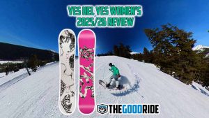 Yes Hel Yes Snowboard Review by The Good Ride