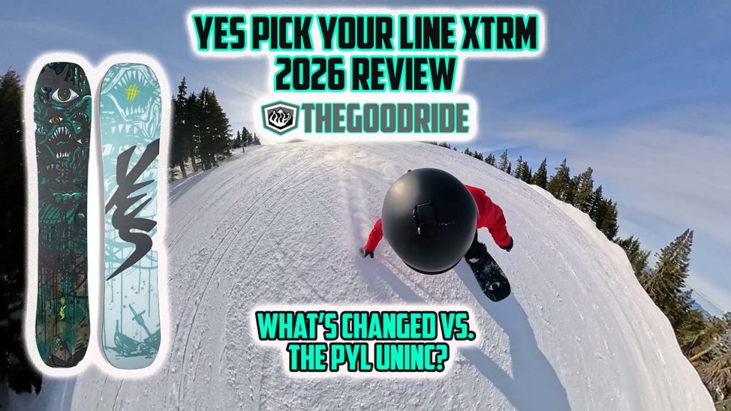 Yes Pick Your Line XTRM Snowboard Review by The Good Ride